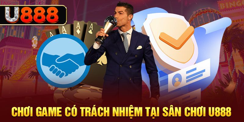 chơi có trách nhiệm tại u888